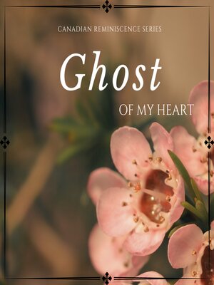 cover image of Ghost of My Heart